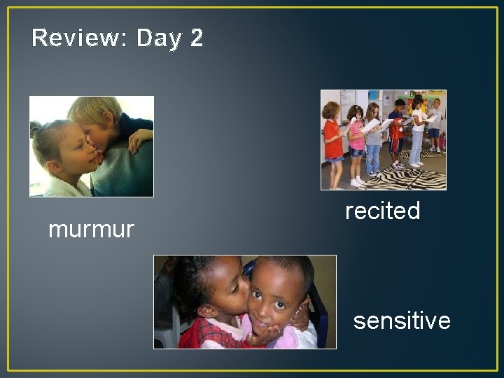 Review: Day 2 murmur recited sensitive 