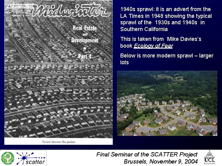 1940 s sprawl: it is an advert from the LA Times in 1948 showing