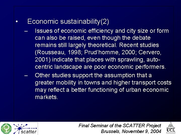  • Economic sustainability(2) – – Issues of economic efficiency and city size or