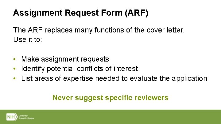 Assignment Request Form (ARF) The ARF replaces many functions of the cover letter. Use