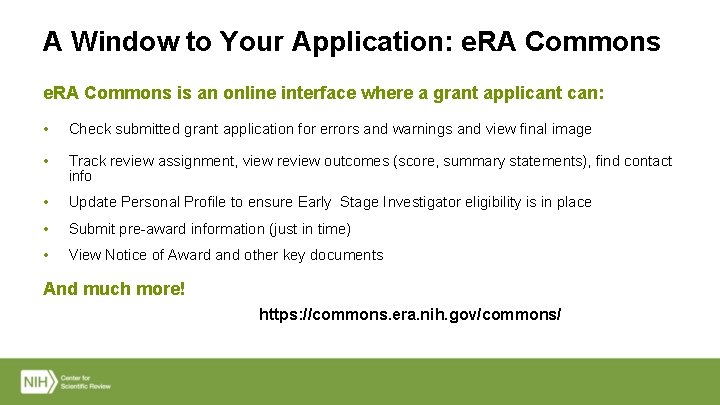 A Window to Your Application: e. RA Commons is an online interface where a