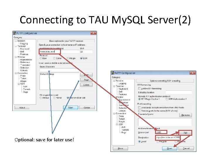 Connecting to TAU My. SQL Server(2) Optional: save for later use! 