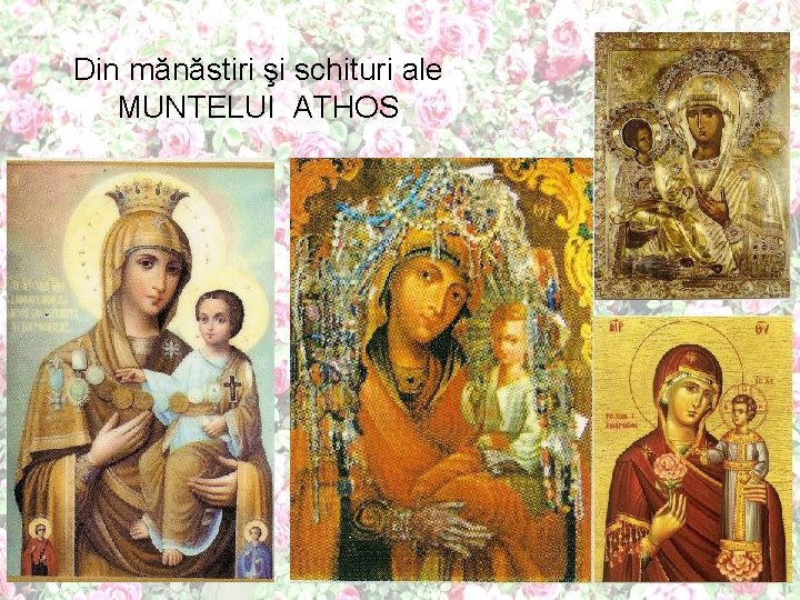 Din mănăstiri şi schituri ale MUNTELUI ATHOS 