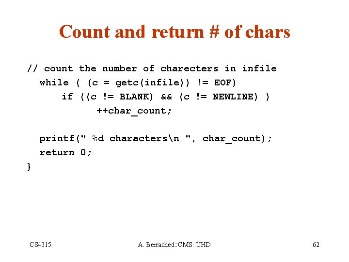 Count and return # of chars // count the number of charecters in infile