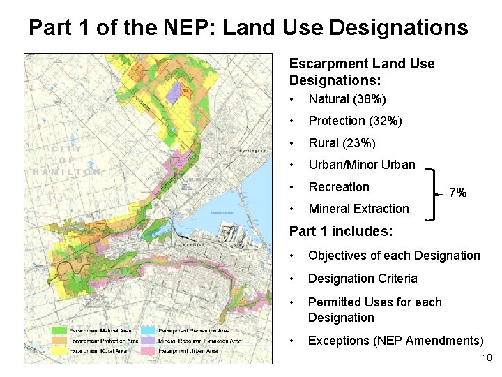 Part 1 of the NEP: Land Use Designations Escarpment Land Use Designations: • Natural