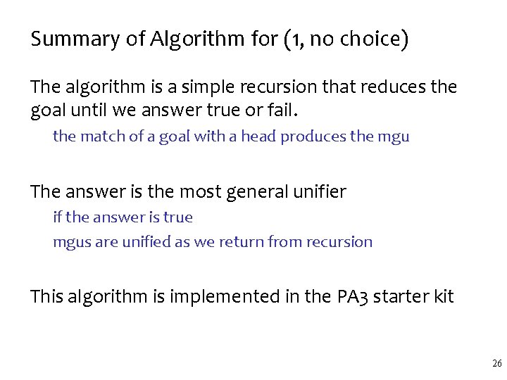 Summary of Algorithm for (1, no choice) The algorithm is a simple recursion that Summary of Algorithm for (1, no choice) The algorithm is a simple recursion that