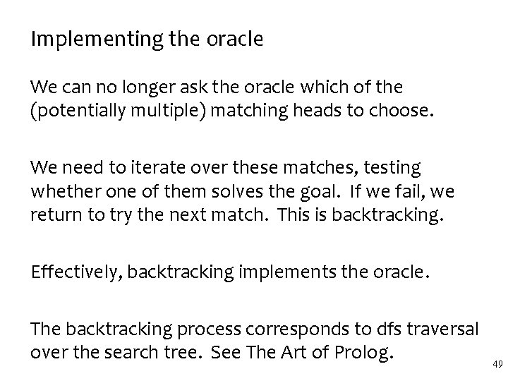 Implementing the oracle We can no longer ask the oracle which of the (potentially Implementing the oracle We can no longer ask the oracle which of the (potentially