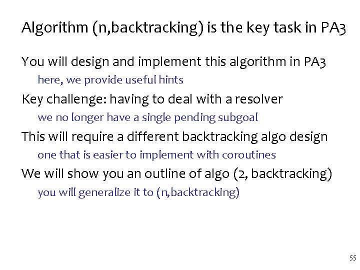 Algorithm (n, backtracking) is the key task in PA 3 You will design and Algorithm (n, backtracking) is the key task in PA 3 You will design and