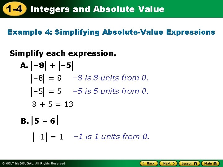 1 -4 Integers and Absolute Value Example 4: Simplifying Absolute-Value Expressions Simplify each expression.