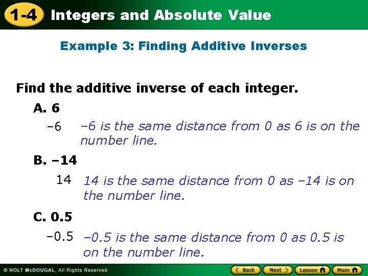 1 -4 Integers and Absolute Value Example 3: Finding Additive Inverses Find the additive