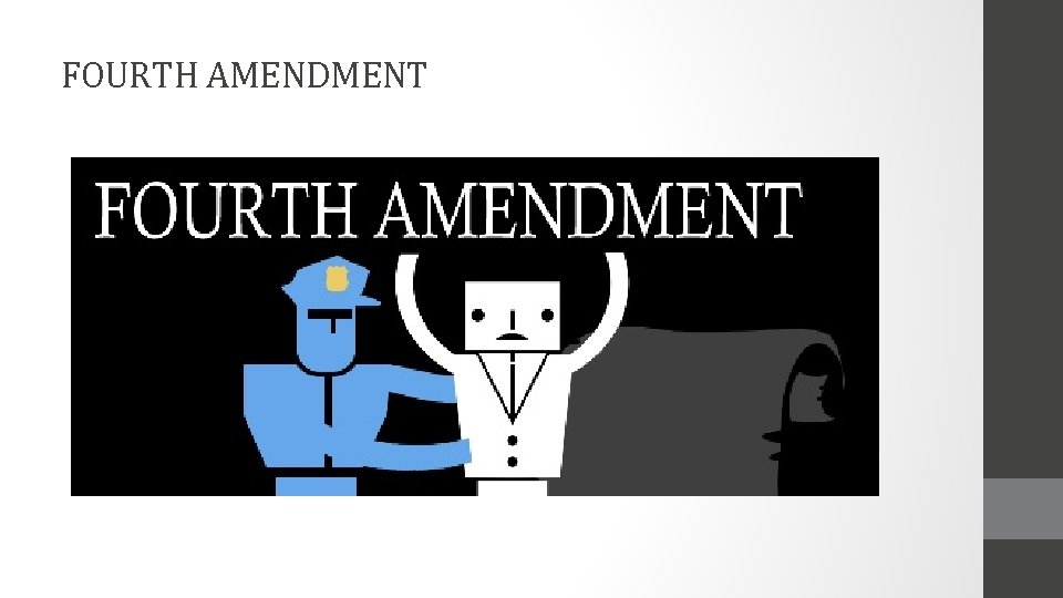 FOURTH AMENDMENT 