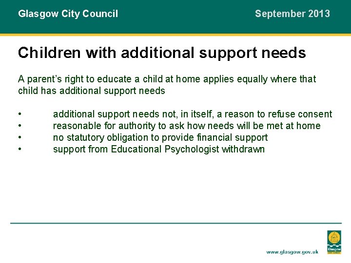 Glasgow City Council September 2013 Children with additional support needs A parent’s right to
