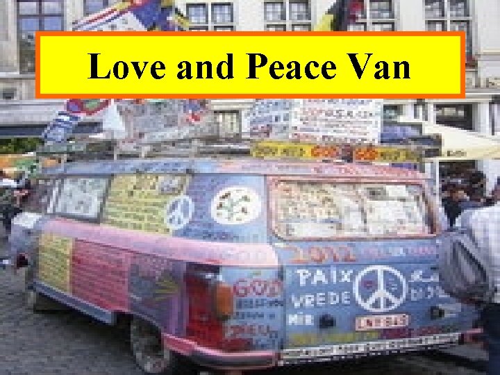 Love and Peace Van 