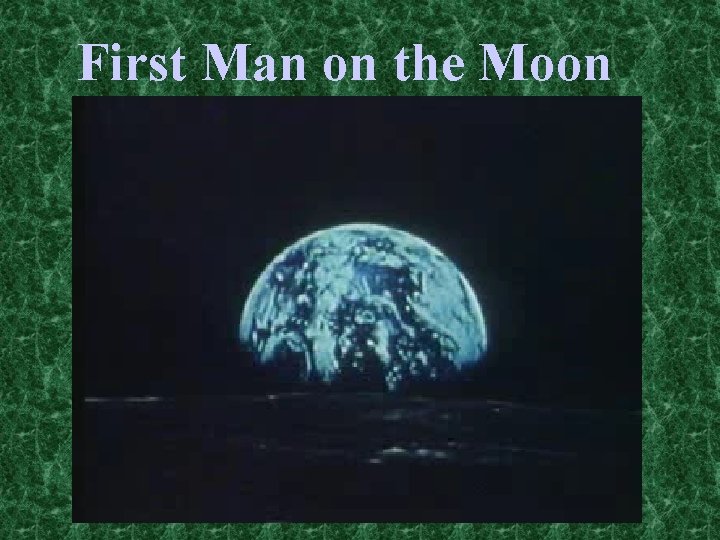 First Man on the Moon 