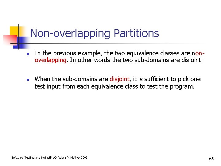 Non-overlapping Partitions n n In the previous example, the two equivalence classes are nonoverlapping.