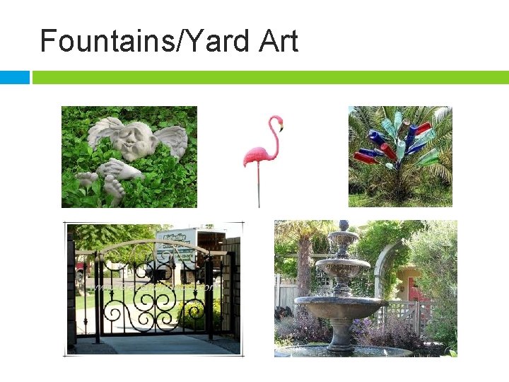 Fountains/Yard Art 