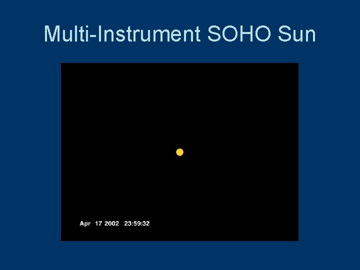 Multi-Instrument SOHO Sun 