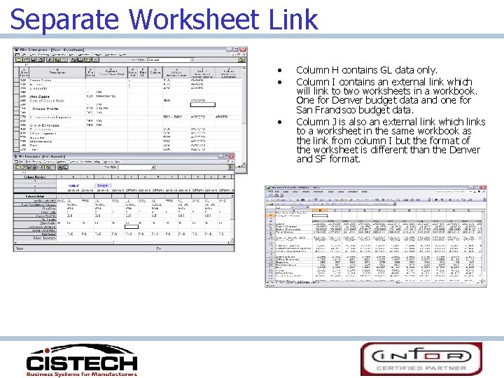 Separate Worksheet Link • • • Column H contains GL data only. Column I
