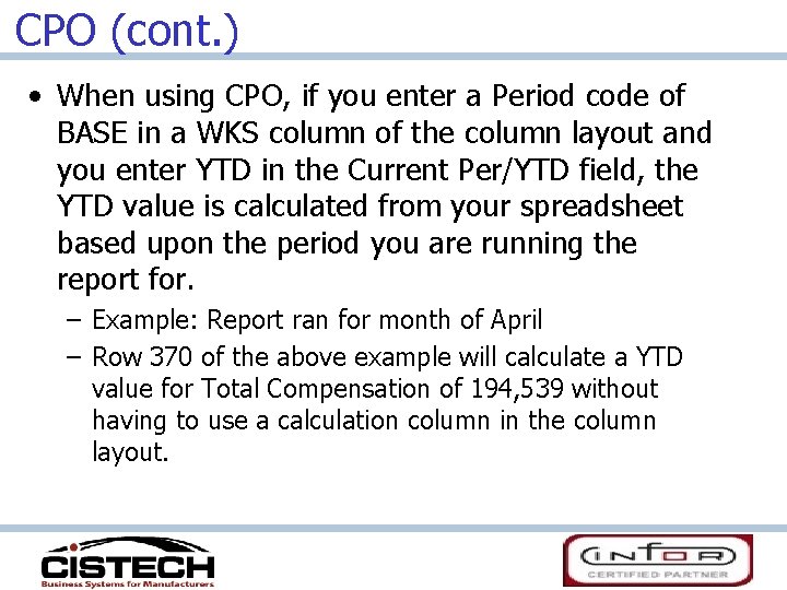 CPO (cont. ) • When using CPO, if you enter a Period code of