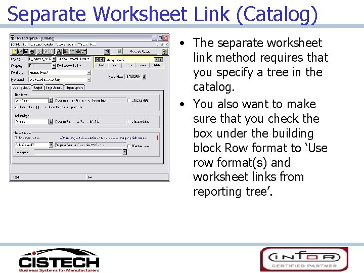 Separate Worksheet Link (Catalog) • The separate worksheet link method requires that you specify