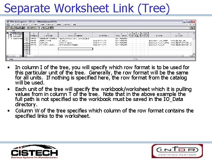 Separate Worksheet Link (Tree) • • • In column I of the tree, you