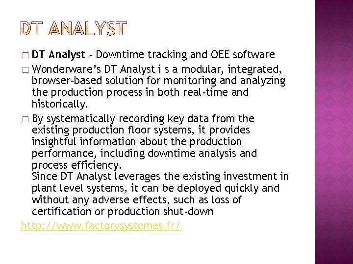 DT Analyst - Downtime tracking and OEE software � Wonderware’s DT Analyst i s
