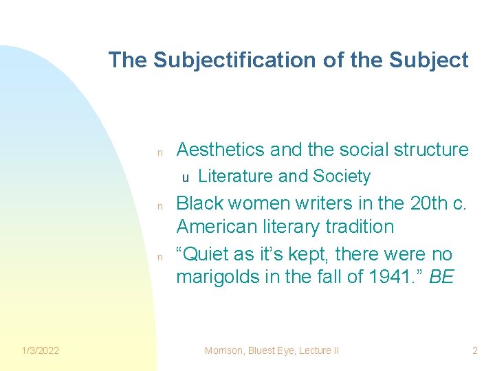 The Subjectification of the Subject n Aesthetics and the social structure u n n