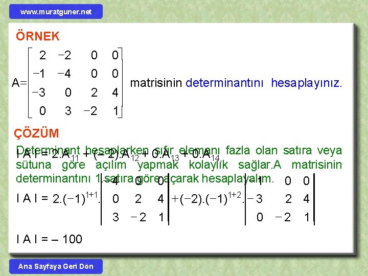 www. muratguner. net ÖRNEK é 2 -2 0 ê- 1 4 0 ê A=