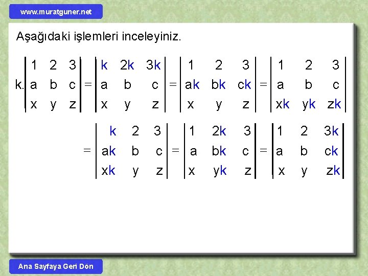 www. muratguner. net Aşağıdaki işlemleri inceleyiniz. 1 2 3 k 2 k 3 k