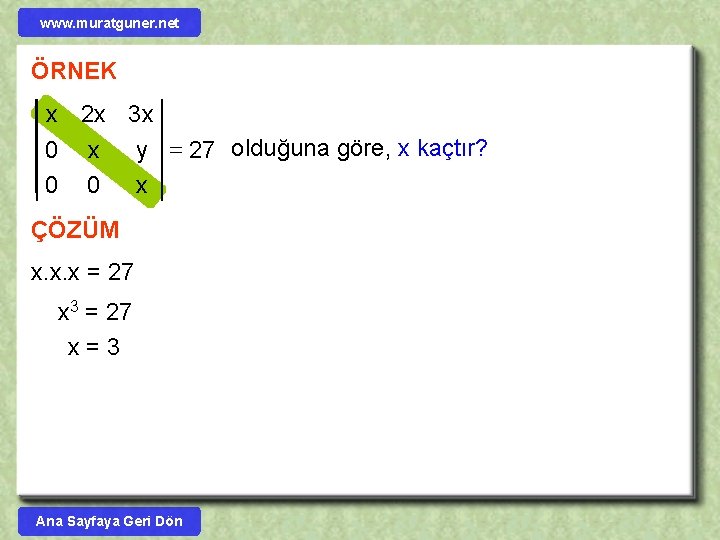 www. muratguner. net ÖRNEK x 2 x 3 x 0 x y = 27