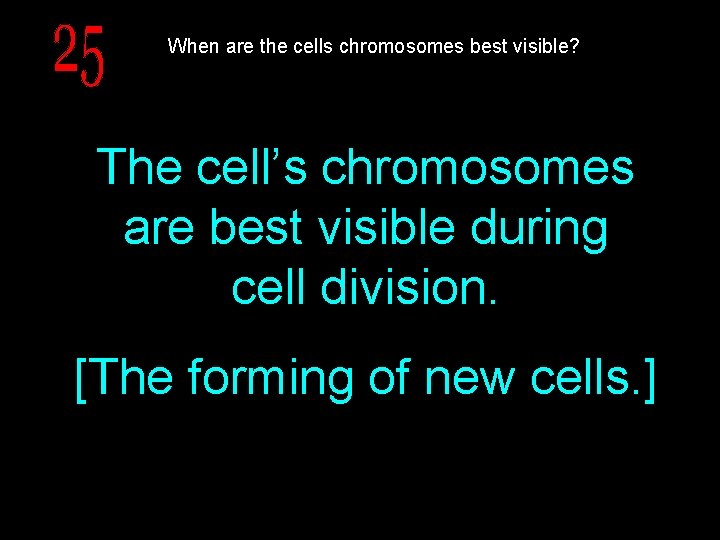 When are the cells chromosomes best visible? The cell’s chromosomes are best visible during