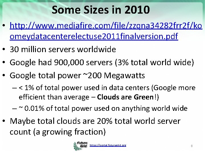 Some Sizes in 2010 • http: //www. mediafire. com/file/zzqna 34282 frr 2 f/ko omeydatacenterelectuse