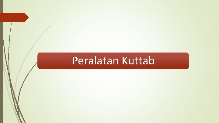 Peralatan Kuttab Peralatan Kuttab