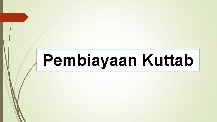 Pembiayaan Kuttab Pembiayaan Kuttab