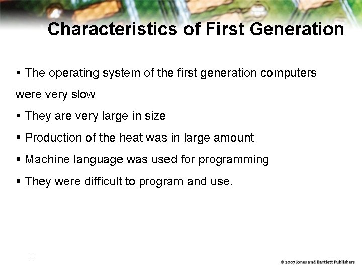 Characteristics of First Generation § The operating system of the first generation computers were Characteristics of First Generation § The operating system of the first generation computers were