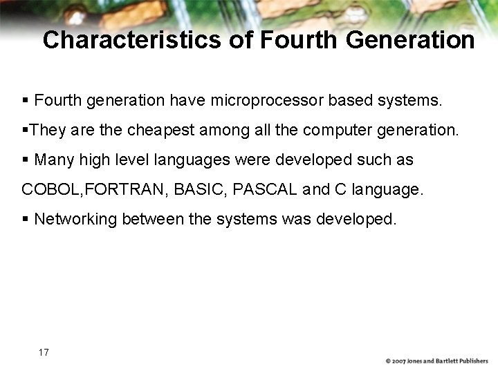 Characteristics of Fourth Generation § Fourth generation have microprocessor based systems. §They are the Characteristics of Fourth Generation § Fourth generation have microprocessor based systems. §They are the