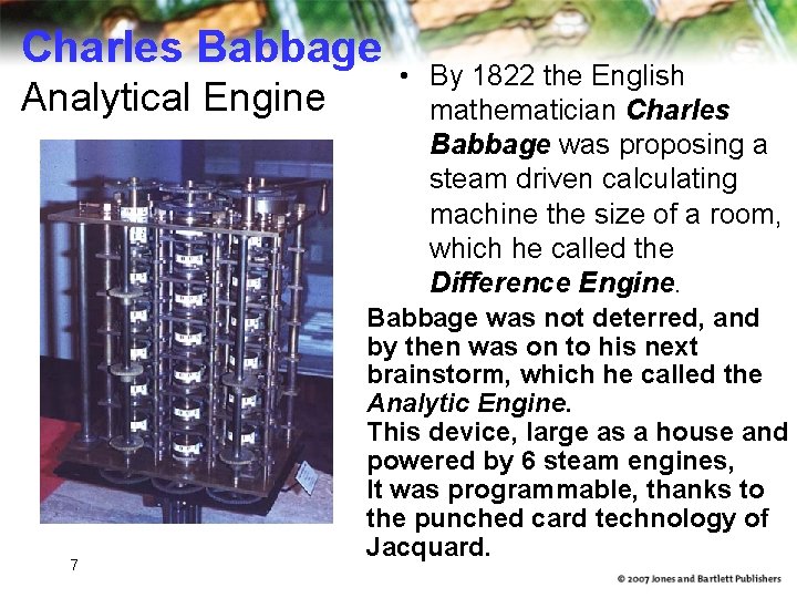 Charles Babbage Analytical Engine 7 • By 1822 the English mathematician Charles Babbage was Charles Babbage Analytical Engine 7 • By 1822 the English mathematician Charles Babbage was