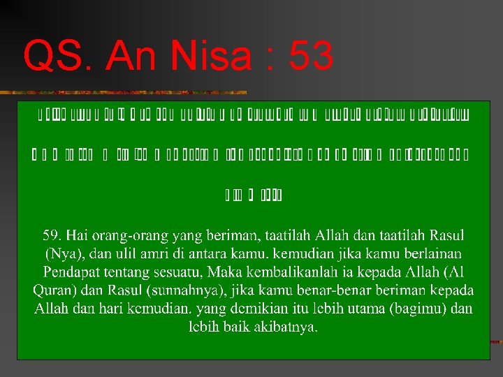 QS. An Nisa : 53 