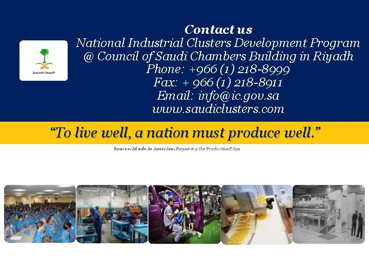 Contact us National Industrial Clusters Development Program @ Council of Saudi Chambers Building in Contact us National Industrial Clusters Development Program @ Council of Saudi Chambers Building in