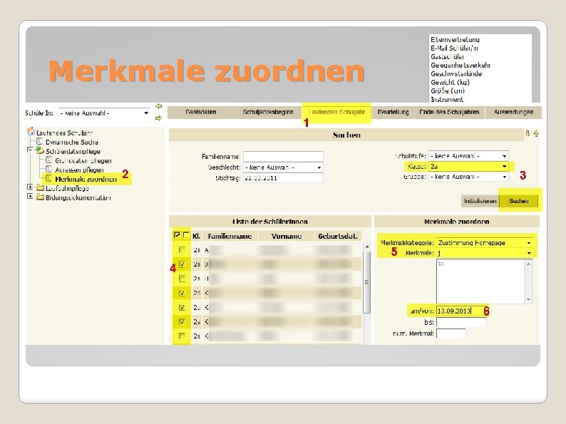 Merkmale zuordnen Globale und schulspezifische Merkmale zuordnen und ändern 