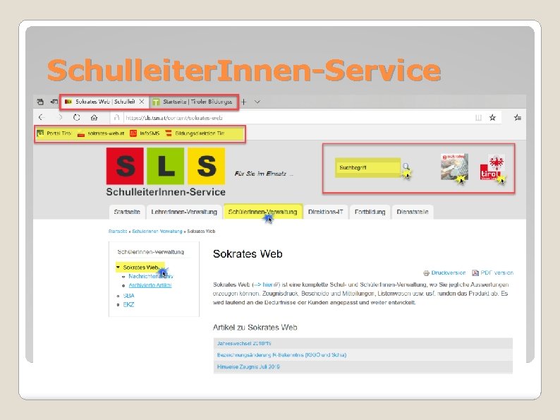 Schulleiter. Innen-Service URL: https: //sls. tsn. at Parallele Startseiten, Favoriten, Stichwortsuche, Artikelsuche 