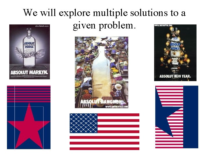 We will explore multiple solutions to a given problem. 