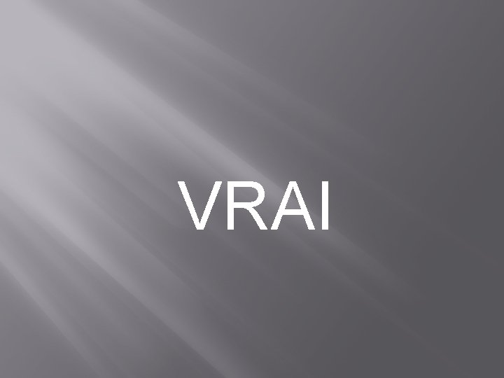 VRAI 