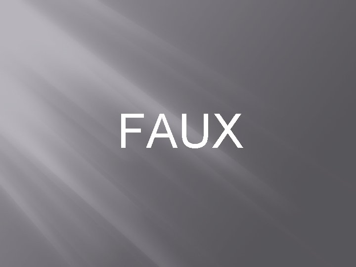 FAUX 