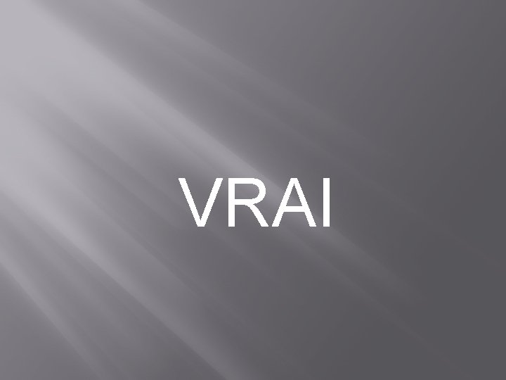 VRAI 