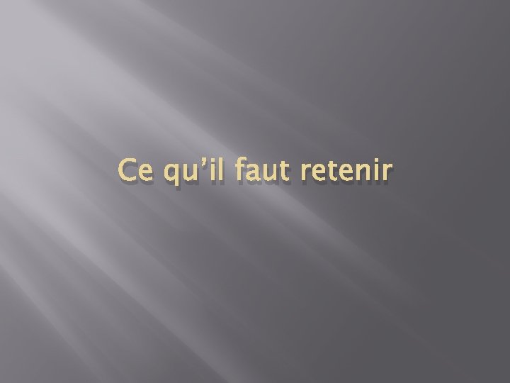 Ce qu’il faut retenir 