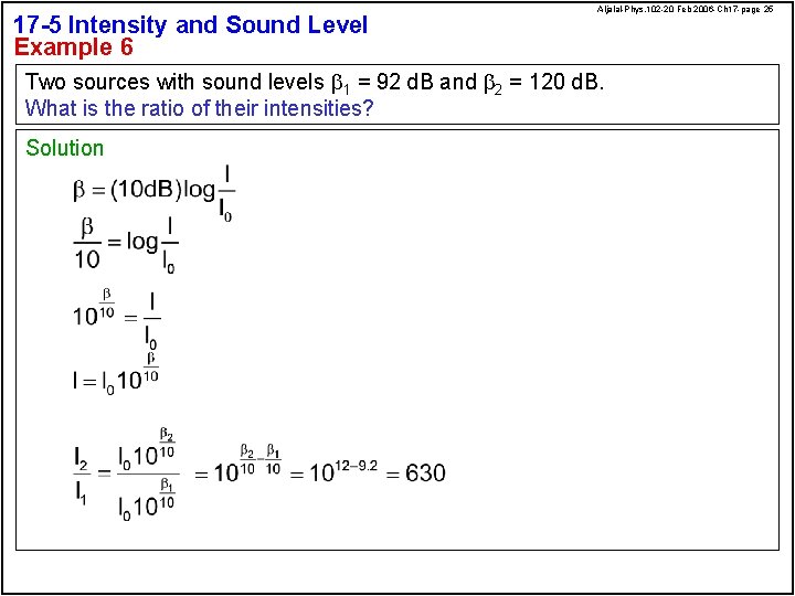 17 -5 Intensity and Sound Level Example 6 Aljalal-Phys. 102 -20 Feb 2006 -Ch