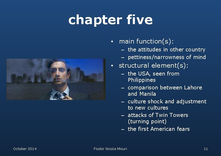 chapter five • main function(s): – the attitudes in other country – pettiness/narrowness of