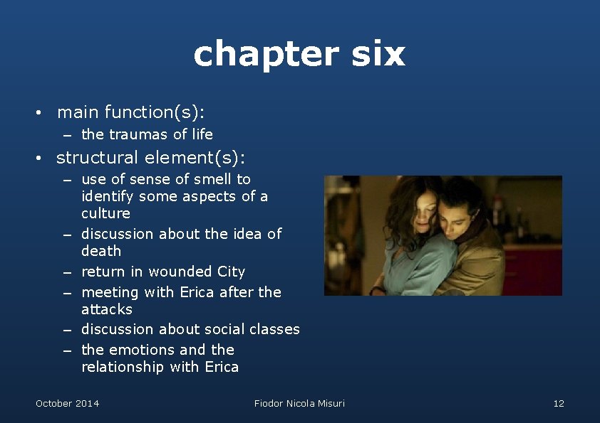 chapter six • main function(s): – the traumas of life • structural element(s): –