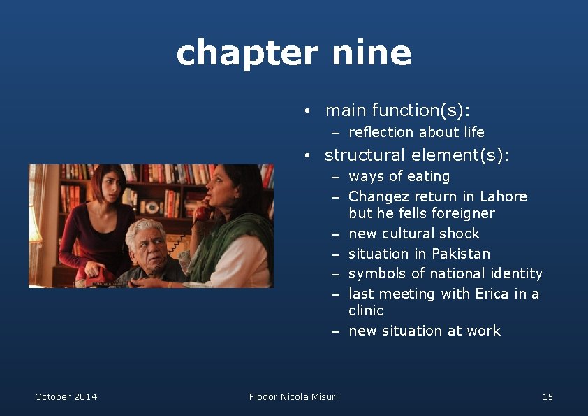 chapter nine • main function(s): – reflection about life • structural element(s): – ways